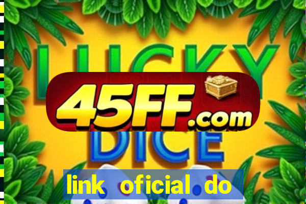 link oficial do jogo do tigre